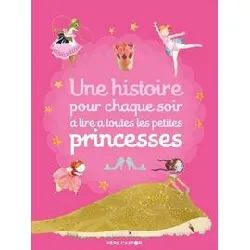 livre une histoire pour chaque soir à lire à toutes les petites princesses