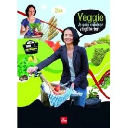 livre veggie - je sais cuisiner végétarien