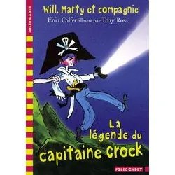 livre will, marty et compagnie - la légende du capitaine crock