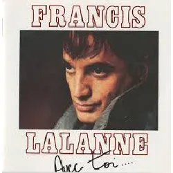 vinyle francis lalanne - avec toi .... (1990)