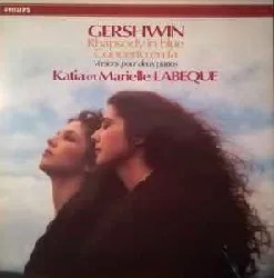 vinyle gershwin – katia et marielle labeque - rhapsody in blue · concerto en fa (versions pour deux pianos) (1984)