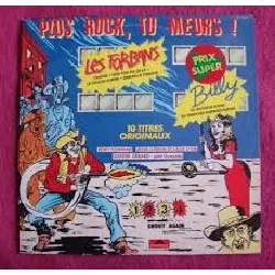 vinyle various - plus rock, tu meurs ! (1983)