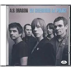 cd a.s dragon - va chercher la police (2005)