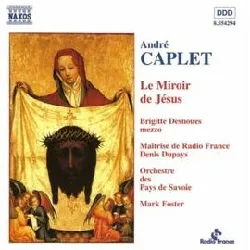 cd andré caplet - le miroir de jésus (1997)