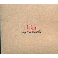 cd cabadzi - digère et recrache (2012)