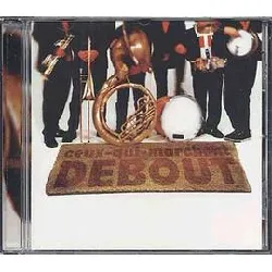 cd ceux qui marchent debout - debout ! (1996)