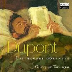 cd dupont / taccogna - les heures dolentes [compact discs