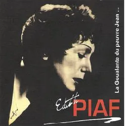 cd edith piaf - la goualante du pauvre jean … (bravo pour le clown) (2005)