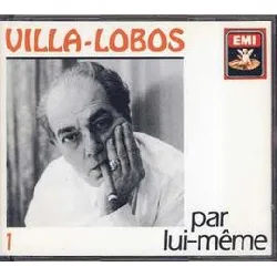 cd heitor villa - lobos - villa - lobos par lui - même (1991)