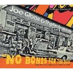 cd joe gibbs & the professionals - no bones for the dogs - dubs from the mighty two 1974 to 1979 (2002)