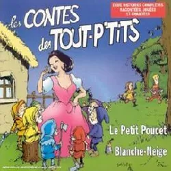 cd les contes des tout - p'tits : blanche neige - le petit poucet