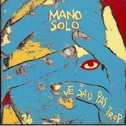 cd mano solo - je sais pas trop (1997)