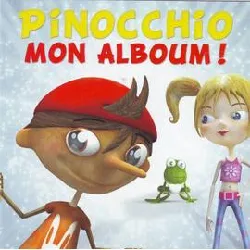 cd pinocchio (2) - mon alboum! (2005)