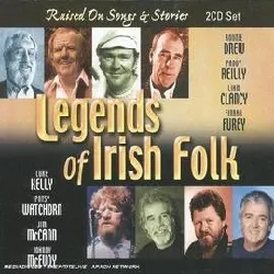 cd various - legends of irish folk - raised on songs and stories (2005)