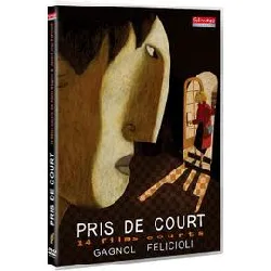 dvd pris de court : 14 films courts d'alain gagnol et jean - loup felicioli