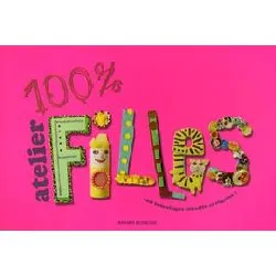 livre 100% atelier filles