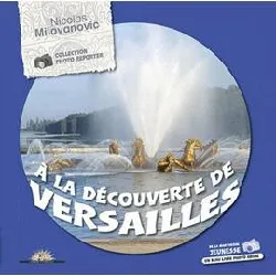 livre a la découverte de versailles