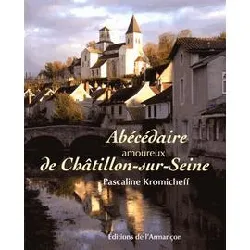 livre abécédaire amoureux de châtillon - sur - seine