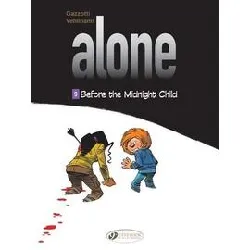 livre alone - volume 9 before the midnight child - tome 9