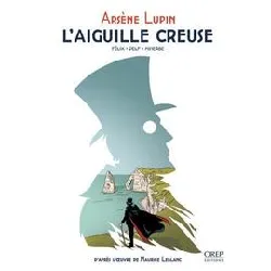 livre arsène lupin - l'aiguille creuse