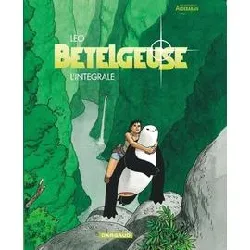 livre bételgeuse - tome? - bételgeuse - intégrale complète