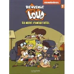 livre bienvenue chez les loud tome 7 - en mode combat réel