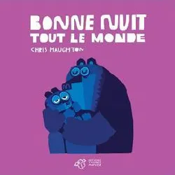 livre bonne nuit tout le monde - tout carton