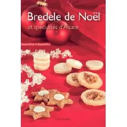 livre bredele de noël et spécialités d'alsace