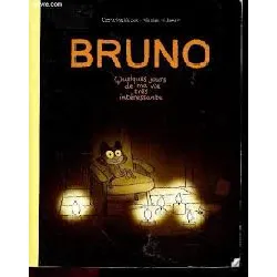 livre bruno: quelques jours de ma vie trés interessante