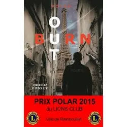 livre burn - out - prix polar 2015 du lions club