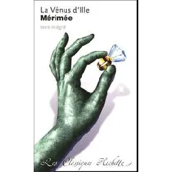 livre classique hachette - la vénus d'ille, mérimée