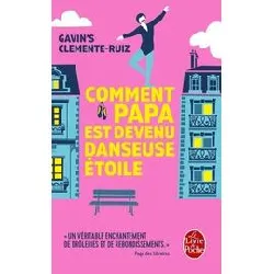 livre comment papa est devenu danseuse étoile