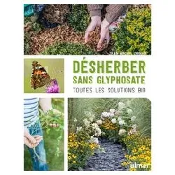 livre désherber sans glyphosate - toutes les solutions bio