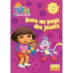 livre dora l'exploratrice tome 5 - dora au pays des jouets