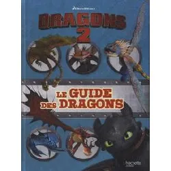 livre dragons 2 / le guide des dragons