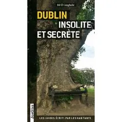 livre dublin insolite et secrète