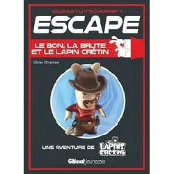 livre escape ! le bon, la brute et le lapin