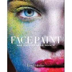 livre face paint - une histoire de la beauté