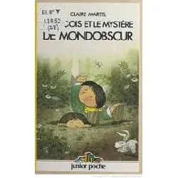 livre françois et le mystère du mondobscur (junior poche)