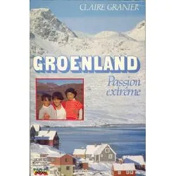 livre groenland - passion extrême