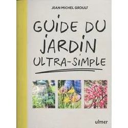 livre guide du jardin ultra - simple