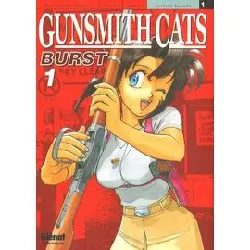 livre gunsmith cats burst - tome 01