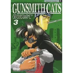 livre gunsmith cats burst - tome 03