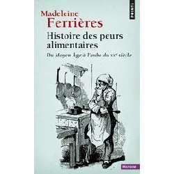 livre histoire des peurs alimentaires