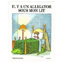 livre il y a un alligator sous mon lit