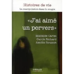 livre j'ai aimé un pervers