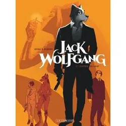 livre jack wolfgang - tome 1 - l'entrée du loup