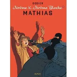 livre jérôme k. jérôme bloche - tome 22 - mathias