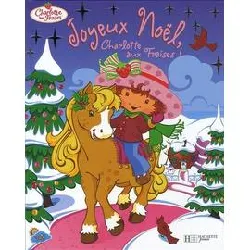 livre joyeux noël, charlotte aux fraises !