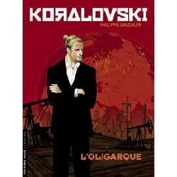 livre koralovski - tome 1 - l'oligarque